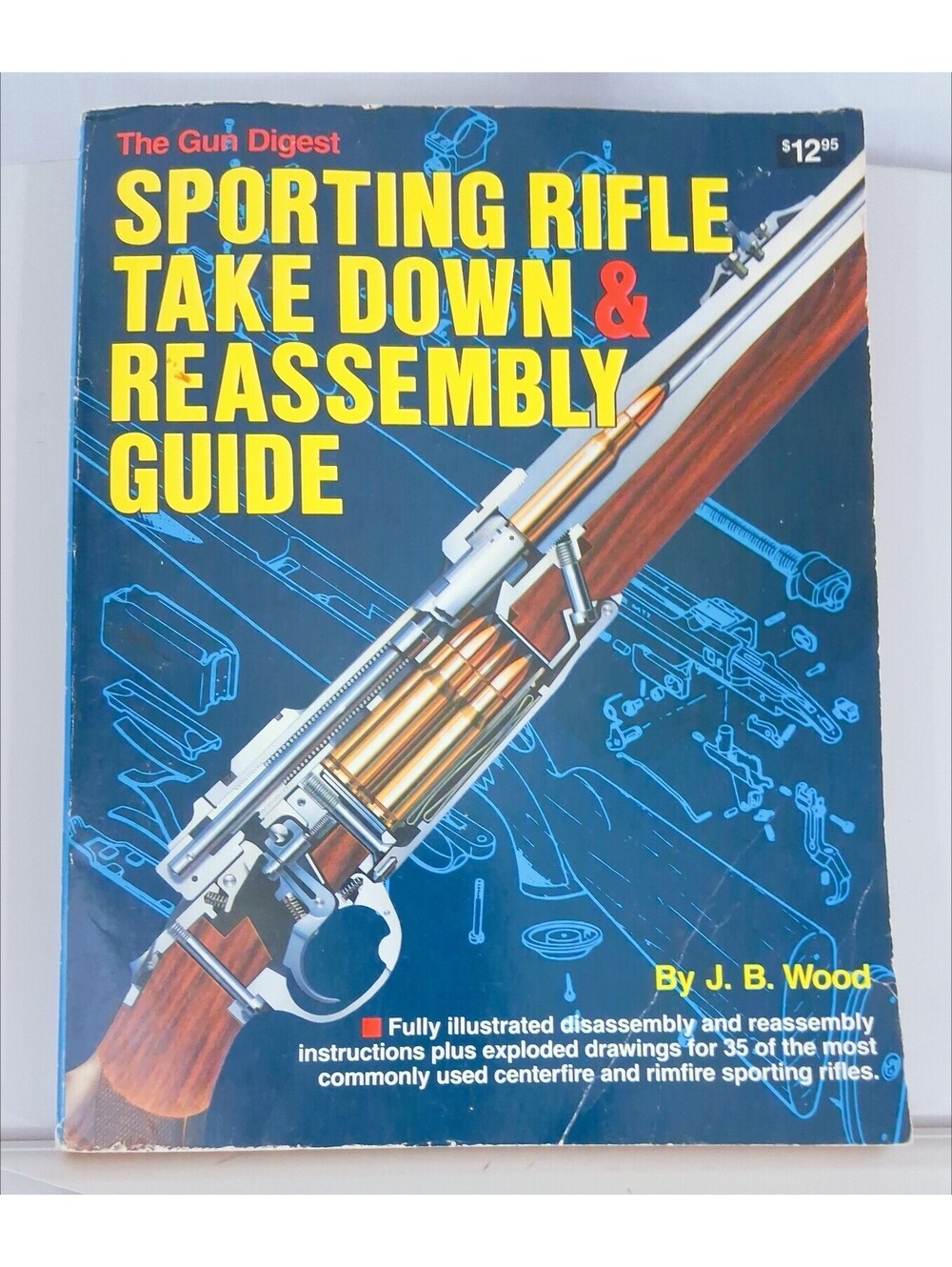 Gun Digest Book of Sporting Rifles Take Down Reassembly J.B. Wood 1986 Paperback
